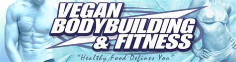 Vegan BodyBuilding & Fitness