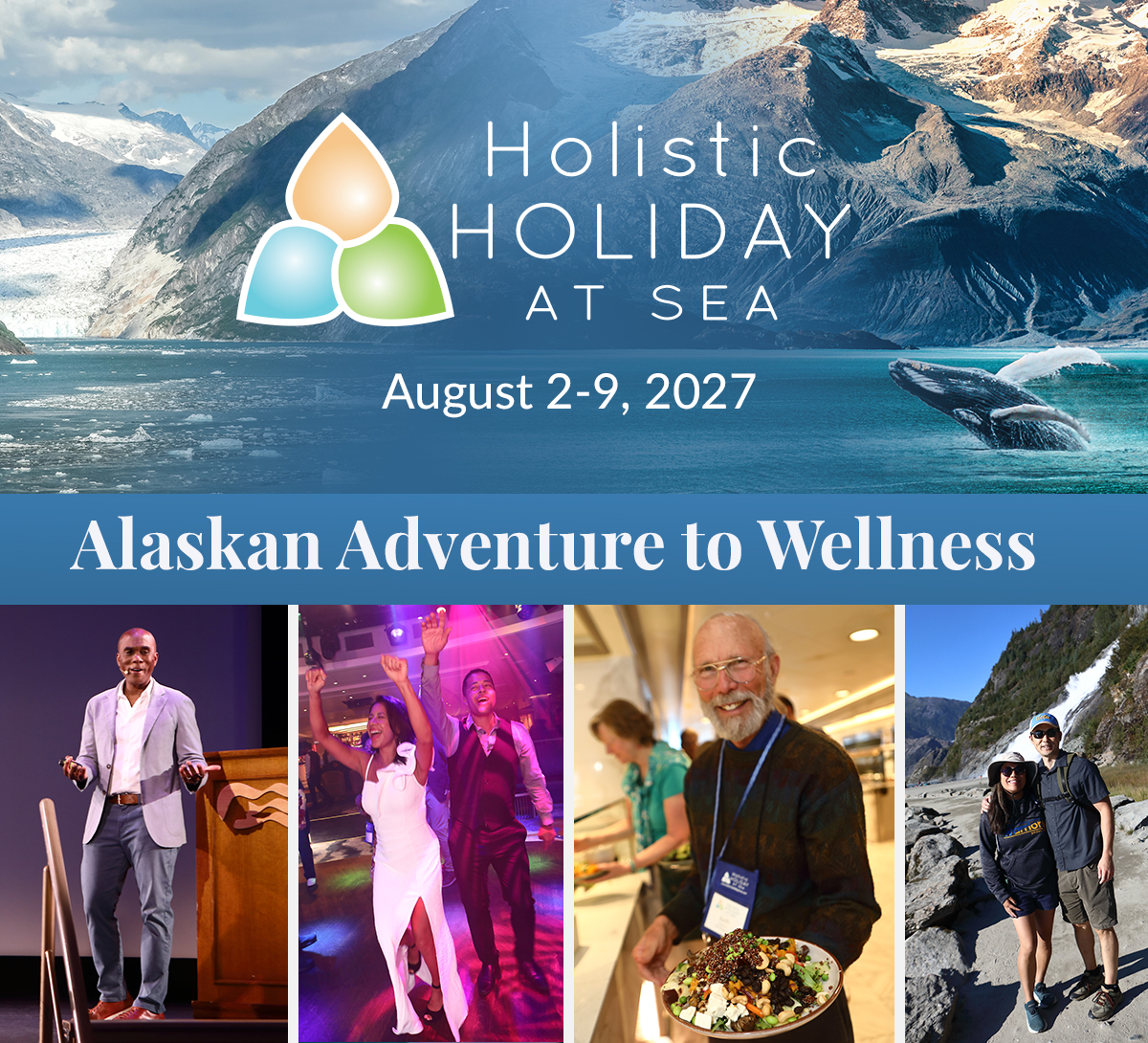 Alaskan Cruise - Adventure to Wellness